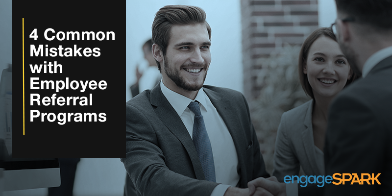4 Common Mistakes with Employee Referral Programs